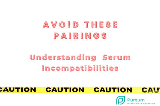 Pairings to Avoid: Understanding Serum Incompatibilities
